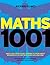 Maths 1001: Absolutely Everything That Matters in Mathematics