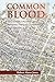 COMMON BLOOD: The Life and Times of an Immigrant Family in Charleston, SC.