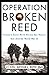 Operation Broken Reed by Arthur L. Boyd
