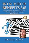 Win Your Benefits 2.0!: How to WIN - and Hang ON to - Your Social Security and SSI! Win Your Benefits 2.0!: How to WIN - and Hang ON to - Your Social Security and SSI!