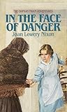 Book cover for In The Face of Danger (Orphan Train Adventures Book 3)