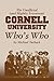 The Unofficial (and Slightly Irreverent) CORNELL University Who's Who