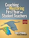 Coaching and Mentoring First-Year and Student Teachers