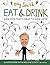Eat & Drink: Good Food That...