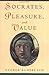 Socrates, Pleasure, and Value
