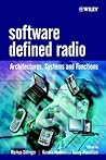Software Defined Radio: Architectures, Systems and Functions (Wiley Series in Software Radio Book 1)