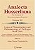 Logos of Phenomenology and Phenomenology of The Logos. Book Three: Logos of History - Logos of Life, Historicity, Time, Nature, Communication, Consciousness, ... Alterity, Culture (Analecta Husserliana 90)