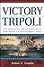 Victory in Tripoli by Joshua London