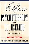 Ethics in Psychotherapy and Counseling: A Practical Guide