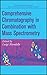 Comprehensive Chromatography in Combination with Mass Spectrometry (Wiley Series on Mass Spectrometry Book 36)