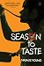 Season to Taste: A Novel