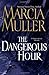The Dangerous Hour (Muller, Marcia)