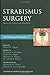 Strabismus Surgery: Basic and Advanced Strategies (American Academy of Ophthalmology Monograph Series Book 17)