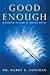 Good Enough: Discovering the Secret of Your True Identity