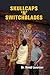 Skullcaps 'n' Switchblades by David B. Lazerson
