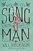 Song Man: A Melodic Adventure, or, My Single-Minded Approach to Songwriting