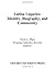 Latina Legacies: Identity, Biography, and Community