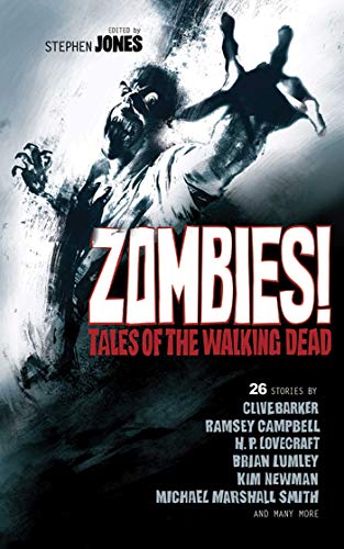 Zombies!: Tales of the Walking Dead (Kindle Edition)