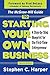 The McGraw-Hill Guide to Starting Your Own Business: A Step-By-Step Blueprint for the First-Time Entrepreneur