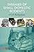 Diseases of Small Domestic Rodents (Library of Veterinary Practice)