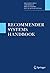 Recommender Systems Handbook