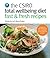 CSIRO Total Wellbeing Diet Fast & Fresh Recipes by Manny Noakes