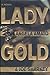 Lady Gold: A Novel