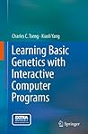 Learning Basic Genetics with Interactive Computer Programs Learning Basic Genetics with Interactive Computer Programs