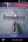 The Jesus Study Guide: 11 Core Truths to Build Your Life on (Foundations)