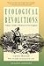 Ecological Revolutions: Nature, Gender, and Science in New England (H. Eugene and Lillian Youngs Lehman)