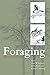 Foraging: Behavior and Ecology