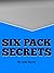 Sexy Six-Pack Secrets by Jude Novak