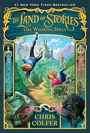The Wishing Spell (The Land of Stories, #1)
