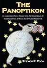 The Panoptikon: An Adventure of Poetic Thought Upon The Myriad Realms Of Observable Space, Of Walls, And Of Human Perspective. The Panoptikon: An Adventure of Poetic Thought Upon The Myriad Realms Of Observable Space, Of Walls, And Of Human Perspective.