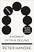 A Moment of True Feeling by Peter Handke