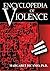 Encyclopedia of Violence