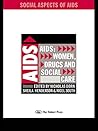 AIDS: Women, Drugs and Social Care (Social Aspects of AIDS) AIDS: Women, Drugs and Social Care (Social Aspects of AIDS)