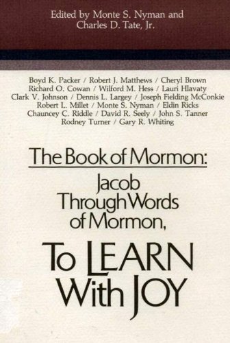 Jacob Through Words of Mormon: To Learn With Joy (Kindle Edition)