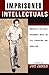 Imprisoned Intellectuals: America's Political Prisoners Write on Life, Liberation, and Rebellion (Transformative Politics Series, ed. Joy James)