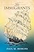 The Immigrants by Paul M. Hoskins