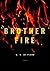 Brother Fire: Poems