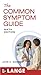 The Common Symptom Guide, Sixth Edition