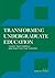 Transforming Undergraduate ...