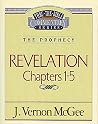 Thru the Bible Vol. 58: The Prophecy (Revelation 1-5) Thru the Bible Vol. 58: The Prophecy (Revelation 1-5)
