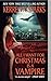 All I Want For Christmas is a Vampire (Love at Stake Book 5)