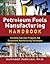 Petroleum Fuels Manufacturing Handbook: including Specialty Products and Sustainable Manufacturing Techniques: including Specialty Products and Sustainable Manufacturing Techniques (ebook)