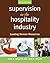 Supervision in the Hospitality Industry by Jack E. Miller