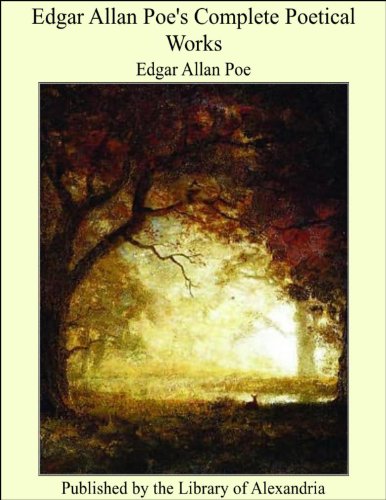 Edgar Allan Poe's Complete Poetical Works