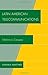 Latin American Telecommunications: Telef-nica's Conquest