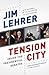 Tension City by Jim Lehrer